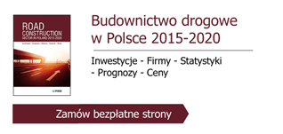 Zamów bezpłatne strony: Raport PMR - Budownictwo drogowe w Polsce 2015-2020